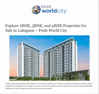 Explore 2BHK 3BHK and 4BHK Properties for Sale in Lohegaon Pride World City