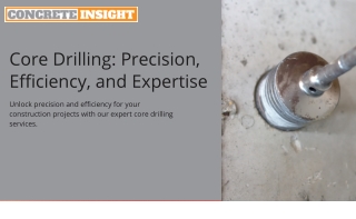 Core Drilling Precision, Efficiency, and Expertise