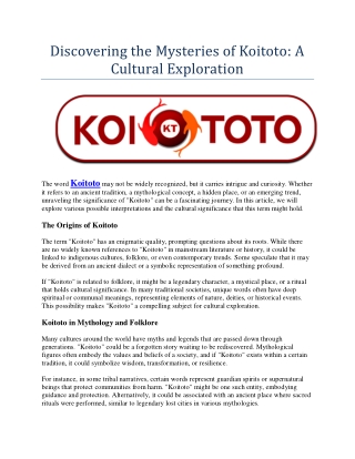 discovering the mysteries of koitoto a cultural