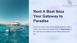 Rent A Boat Ibiza Your Gateway to Paradise