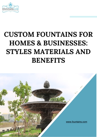 Custom Fountains for Homes & Businesses Styles Materials and Benefits