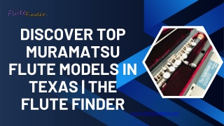 Discover Top Muramatsu Flute Models in Texas  The Flute Finder