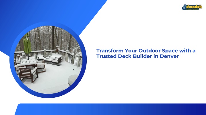 transform your outdoor space with a trusted deck