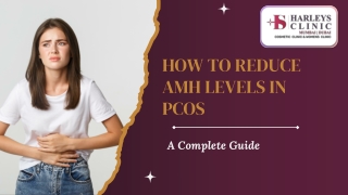 How to Reduce AMH Levels in PCOS A Complete Guide