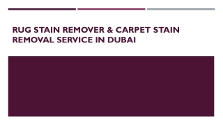 Rug Stain Remover & Carpet Stain Removal Service