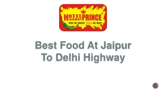 Best food at Jaipur to Delhi Highway (1)