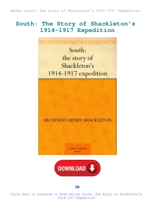 Books South The Story of Shackleton's 1914-1917 Expedition