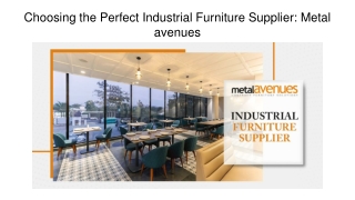 Choosing the Perfect Industrial Furniture Supplier_ Metalavenues Choosing the Perfect Industrial Furniture Supplier_ Met