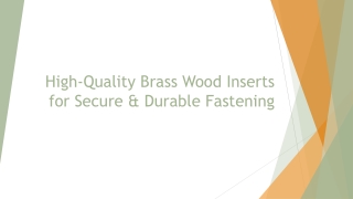 High-Quality Brass Wood Inserts for Secure & Durable