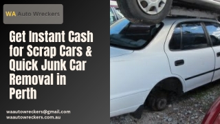 Get Instant Cash for Scrap Cars & Quick Junk Car Removal in Perth