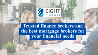 Trusted finance brokers and the best mortgage brokers for your financial needs