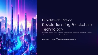 blocktech brew revolutionizing blockchain