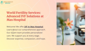 world fertility services advanced ivf solutions