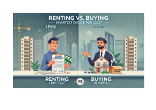 Renting vs. Buying in Mumbai Which is a Smarter Choice in 2025