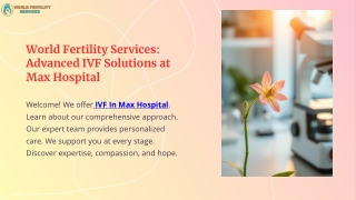 world fertility services advanced ivf solutions