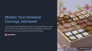 Sweeten Your Day: Order Online from Meethi!