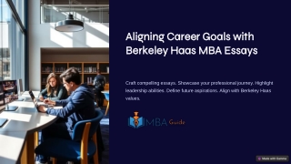 Acing the Berkeley Haas MBA Essays: Expert Advice & Sample Insights
