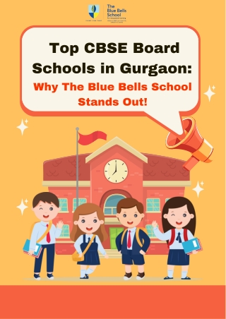 Top CBSE Board Schools in Gurgaon: Why The Blue Bells School Stands Out!