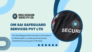om sai safeguard services pvt ltd