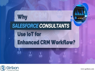 Why Salesforce Consultants Use IoT for Enhanced CRM Workflow