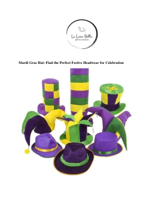 Mardi Gras Hat Find the Perfect Festive Headwear for Celebration