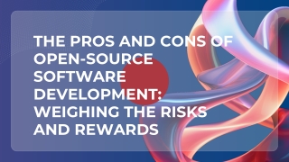 the pros and cons of open source software