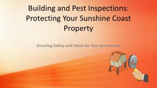 Building and Pest Inspections Protecting Your Sunshine Coast Property