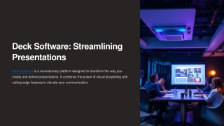 deck software streamlining presentations