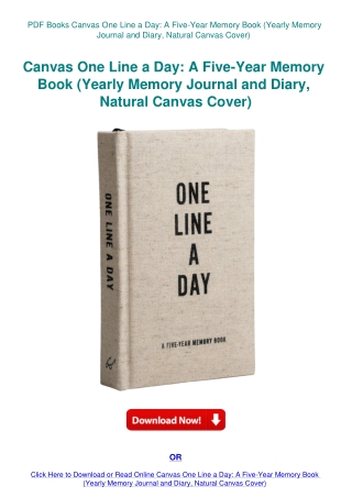 PDF Books Canvas One Line a Day A Five-Year Memory Book (Yearly Memory Journal and Diary  Natural Ca