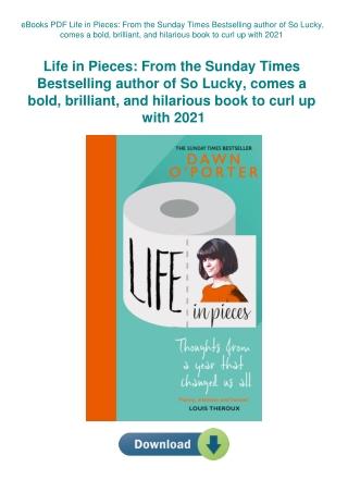 eBooks PDF Life in Pieces From the Sunday Times Bestselling author of So Lucky  comes a bold  brilli
