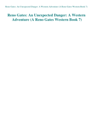Reno Gates An Unexpected Danger A Western Adventure (A Reno Gates Western Book 7)