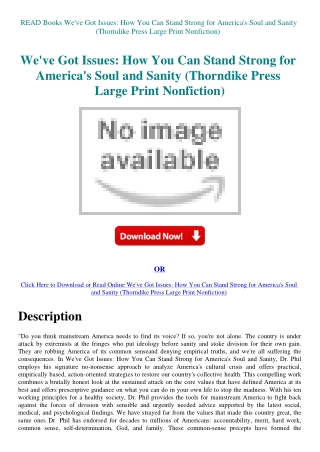 READ Books We've Got Issues How You Can Stand Strong for America's Soul and Sanity (Thorndike Press