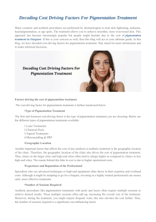 Decoding Cost Driving Factors For Pigmentation Treatment