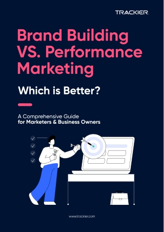 Brand Building vs. Performance Marketing: Striking the Right Balance