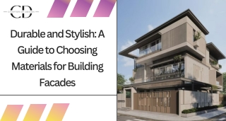 Durable and Stylish A Guide to Choosing Materials for Building Facades