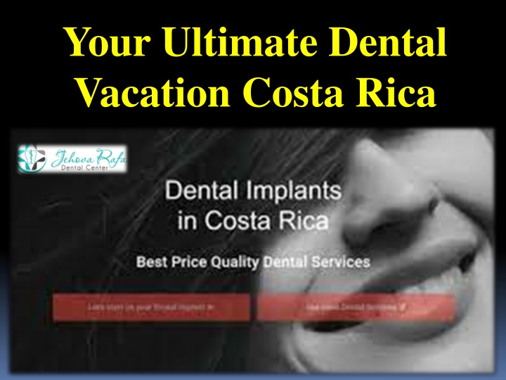 your ultimate dental vacation costa rica