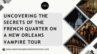 Eerie Beauty of New Orleans VampireTour