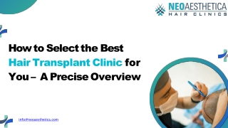How to Select the Best Hair Transplant Clinic for You – A Precise Overview