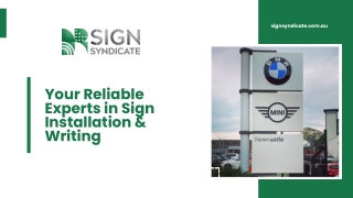 Your Reliable Experts in Sign Installation & Writing