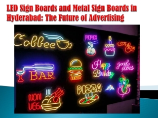 LED Sign Boards and Metal Sign Boards in Hyderabad The Future of Advertising