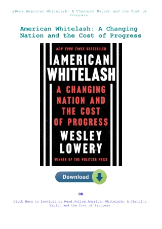 eBook American Whitelash A Changing Nation and the Cost of Progress