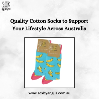 Quality Cotton Socks to Support Your Lifestyle Across Australia