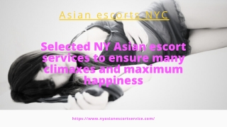 Selected NY Asian model services to ensure many climaxes and maximum happiness