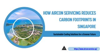 How Aircon Servicing in Singapore Helps Reduce Carbon Footprints