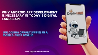 why android app development is necessary in today