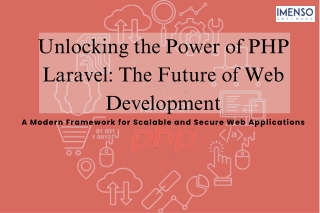 unlocking the power of php laravel the future