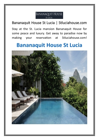 Bananaquit House St Lucia  Stluciahouse.com