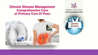 Chronic Disease Management  Comprehensive Care at Primary Care El Paso