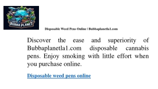 disposable weed pens online bubbaplanetla1 com