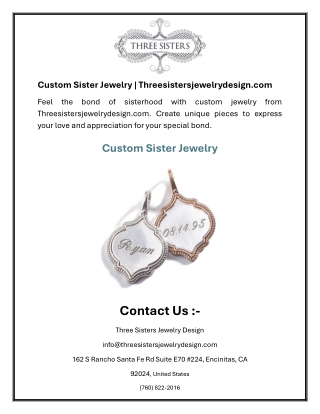 Custom Sister Jewelry  Threesistersjewelrydesign.com